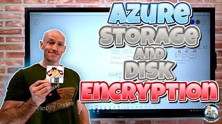 Azure Storage and Disk Encryption Deep Dive [upl. by Nnylav]