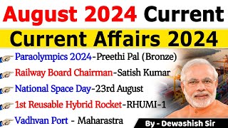 August 2024 Monthly Current Affairs  Current Affairs 2024  Monthly Current Affair 2024  Dewashish [upl. by Osrick627]