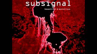 Subsignal  Where Angels Fear To Tread [upl. by Immaj]