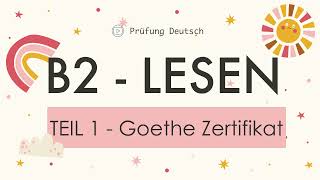 B2 Lesen Teil 1  mit Lösung und Stoppuhr  Goethe Zertifikat [upl. by White]