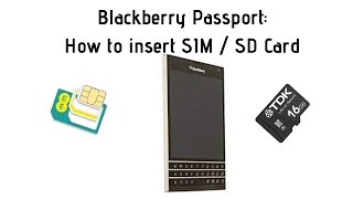 Blackberry Passport How to Insert SIM or SD Card [upl. by Annayt]