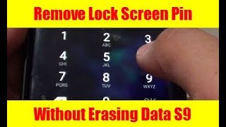 Samsung Galaxy S9 How to Remove Lock Screen PIN Without Erasing Data [upl. by Orteip]