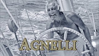 Agnelli La Dolce Vita [upl. by Kip]