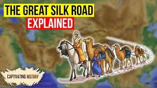 The Silk Road Explained in 9 Minutes [upl. by Ecirtac]