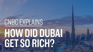 How did Dubai get so rich  CNBC Explains [upl. by Figone227]