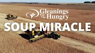 The Gleanings Soup Miracle [upl. by Noteloc933]