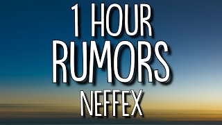 NEFFEX  Rumors Lyrics 🎵1 Hour [upl. by Sacttler]