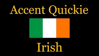 Accent Quickie  Irish [upl. by Evslin695]