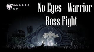 Hollow Knight No Eyes  The Warrior Dream Boss Fight  Gameplay PC [upl. by Roberts]