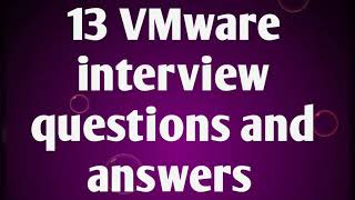 Top 13 VMware interview questions and answers [upl. by Arianna]