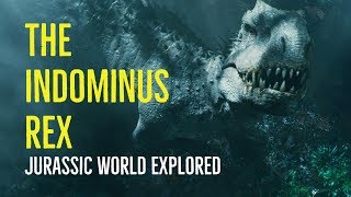 The Indominus Rex Jurassic World Explored [upl. by Adlesirg]