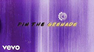 blink182  Pin the Grenade Lyric Video [upl. by Vasos]