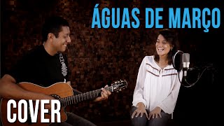 Águas de Março  Tom Jobim cover [upl. by Jollanta592]