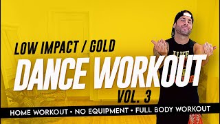 Dance Workout for Beginners  Low Impact  Gold  Apartment Friendly [upl. by Takashi]