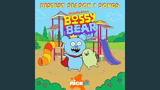 Bossy Bear Theme Song [upl. by Selia]