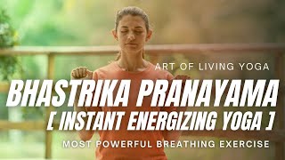 Bhastrika Pranayama Yoga  Breathing Exercise To Boost Lung Capacity  Art of Living [upl. by Airotkiv]