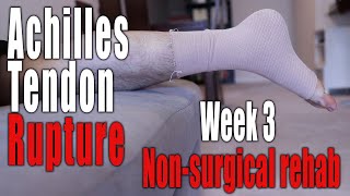 Achilles Tendon Rupture NonSurgical Recovery  Week 3 Day 16 Exercises Begin [upl. by Eanehs]