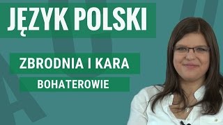 Język polski  Zbrodnia i kara bohaterowie [upl. by Fedora103]