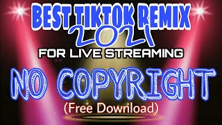 NO COPYRIGHT BACKGROUND MUSIC  FREE DOWNLOAD TIKTOK REMIX 2021 [upl. by Urbannal]