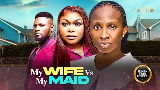 My Wife Vs My MaidSonia Uche Ruth Kadiri Maurice Sam Nigerian Movies  Latest Nigerian Movie 2025 [upl. by Anselmo]