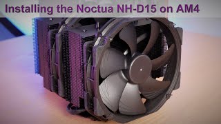 The Noctua NHD15 CPU Cooler Installation Guide for AMDs AM4 Platform [upl. by Erasme]