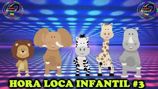 HORA LOCA INFANTIL 3 X DJ AKIRA PHA 2021 2022 [upl. by Yaron]