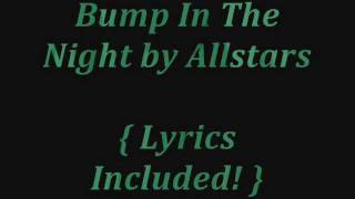 Bump in the Night by Allstars LYRICS [upl. by Mert]