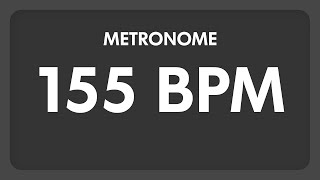 155 BPM  Metronome [upl. by Ennaillij]