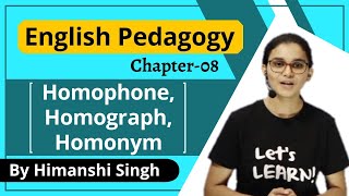 What is Homophone Homograph amp Homonym  English Pedagogy Course for CTETMPTET 2020  Chapter08 [upl. by Ariahay]