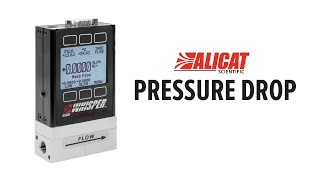 Ask Alicat What Is Pressure Drop [upl. by Schoenfelder128]