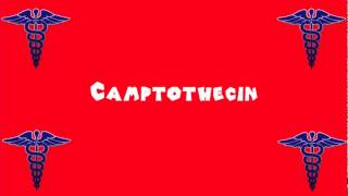 Pronounce Medical Words ― Camptothecin [upl. by Sarad]