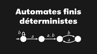 Automates finis déterministes [upl. by Kalb216]