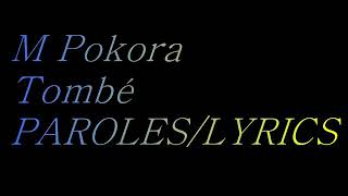 M POKORA  Tombé  Paroles  Lyrics [upl. by Chelsy]