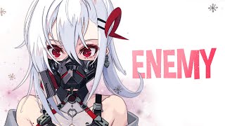 Nightcore  Enemy Lyrics [upl. by Tenneb]