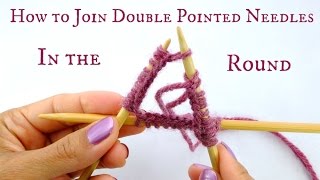 How to Join Double Pointed Needles in the round  Beginner Knitting Tutorial [upl. by Hirsch]