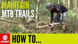 How To Maintain And Build Mountain Bike Trails [upl. by Dnyletak]