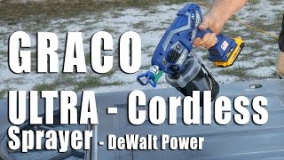 Graco Ultra Cordless Handheld Sprayer Review  DeWalt Power [upl. by Cecilia655]