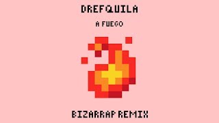 Drefquila  A Fuego🔥Bizarrap Remix [upl. by Daniyal]