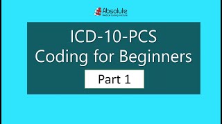 Introduction to ICD10PCS Coding for Beginners Part I [upl. by Delphina312]