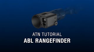 Auxiliary Ballistic Laser Rangefinder  ATN How To Guide [upl. by Dulla]