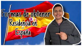 ✅ FORMAS de OBTENER la RESIDENCIA en España🇪🇸 [upl. by Eelyac]