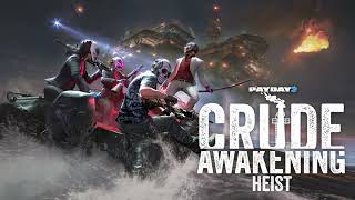 Payday 2  On The Road Crude Awakening Heist Track [upl. by Ruford]