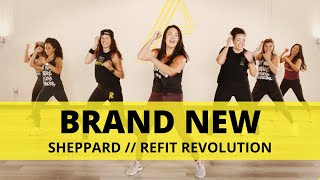 “Brand New” Sheppard  Dance Fitness Choreography  REFIT® Revolution [upl. by Teirrah]