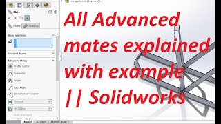 All Advanced mate in solidworks explained [upl. by Anilat22]