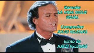 Mi Karaoke  La vida sigue igual  Julio Iglesias 3 [upl. by Evie]