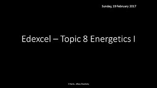 EDEXCEL Topic 8 Energetics I REVISION [upl. by Kannry446]