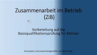 Zusammenarbeit im Betrieb ZiB Nr 1 IHK Prüfungsvorbereitung Industriemeister [upl. by Jenni212]