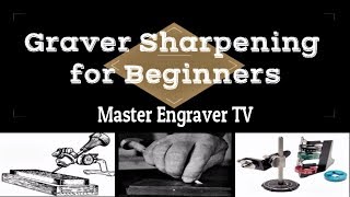 Hand Engraving 101  Graver Sharpening for Beginners [upl. by Erehpotsirhc]