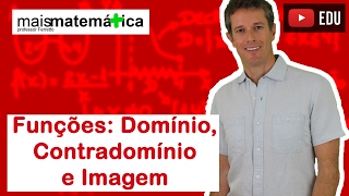 Funções Domínio Contradomínio e Conjunto Imagem Aula 2 de 15 [upl. by Nabal422]