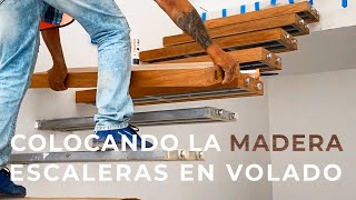 ¡AL FIN LLEGO LA MADERA COLOCACIÓN EN ESCALERAS VOLADAS  NATURA [upl. by Vacuva847]